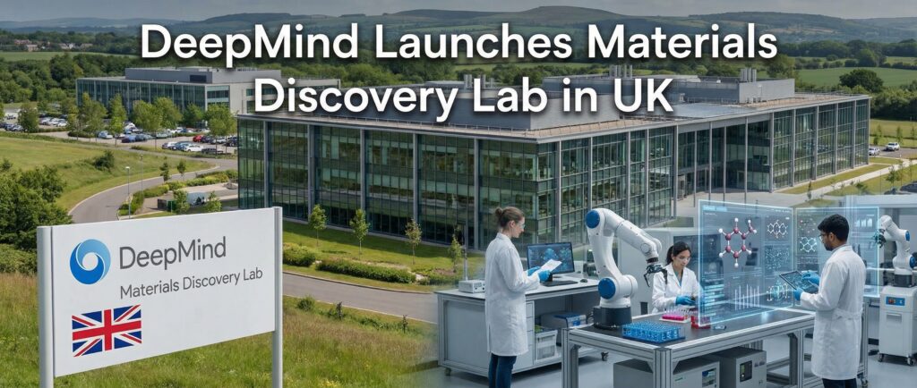DeepMind откроет в Британии лабораторию по поиску материалов