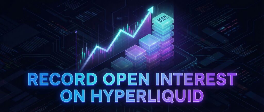 Рекордный открытый интерес на Hyperliquid