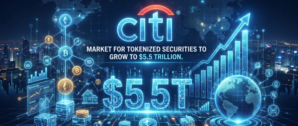 Citi: рынок токенизированных бумаг вырастет до $5,5 трлн
